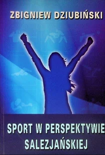 Sport w perspektywie salezjańskiej - Religia i religioznawstwo - miniaturka - grafika 1