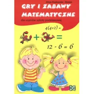 Pomoce naukowe - Gry i zabawy matematyczne dla uczniów szkoły podstawowej - miniaturka - grafika 1