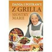 Książki kucharskie - MARTEL Dania i potrawy z grilla Siostry Marii - Martel - miniaturka - grafika 1