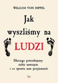 Psychologia - Jak wyszliśmy na ludzi Kim jesteśmy skąd pochodzimy von Hippel William - miniaturka - grafika 1