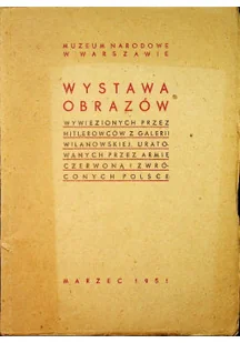 Wystawa obrazów wywiezionych przez hitlerowców z galerii wilanowskiej uratowanych przez armię czerwoną i zwróconych Polsce - Książki o kulturze i sztuce - miniaturka - grafika 1