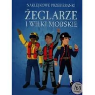 Baśnie, bajki, legendy - Olesiejuk Sp. z o.o. Żeglarze i wilki morskie Naklejkowe przebieranki - Wydawnictwo Olesiejuk - miniaturka - grafika 1