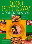 Kuchnia polska - 1000 potraw na polskim stole - miniaturka - grafika 1