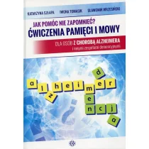 Jak pomóc nie zapomnieć$242 Ćwiczenia pamięci i mowy - Katarzyna Szłapa, Iwona Tomasik, Sławomir Wrzesiński - Pedagogika i dydaktyka - miniaturka - grafika 1