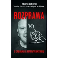 Publicystyka - Rozprawa O Zabijaniu I Zmartwychwstaniu Wojciech Sumliński,tomasz Budzyński,jacek Wrona - miniaturka - grafika 1