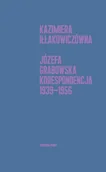 Biografie i autobiografie - Korespondencja 1939-1956 - Kazimiera Iłłakowiczówna, Joanna Grabowska - książka - miniaturka - grafika 1
