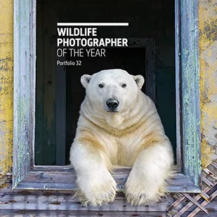 Wildlife Photographer of the Year: Portfolio 32: Volume 32 - Pozostałe książki - miniaturka - grafika 1