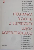 Książki o kulturze i sztuce - Mechanika budowli z elementami ujęcia komputerowego Tom 2 - miniaturka - grafika 1