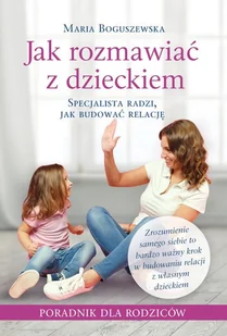 Jak rozmawiać z dzieckiem - Poradniki psychologiczne - miniaturka - grafika 1