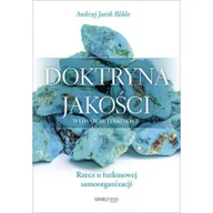 Rozwój osobisty - Doktryna jakości. Rzecz o turkusowej samoorganizacji - miniaturka - grafika 1