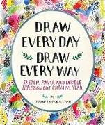 Pozostałe książki - Abrams Draw Every Day, Draw Every Way (Guided Sketchbook): Sketch, Paint - miniaturka - grafika 1