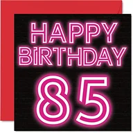 Kartki okolicznościowe i zaproszenia - Zabawne kartki na 85. urodziny dla mężczyzn i kobiet - neonowy blask - kartka urodzinowa dla taty mamy dziadka babci babci wujka cioci 145 mm x 145 mm kartki okolicznościowe, kartka na 85. urodziny - miniaturka - grafika 1