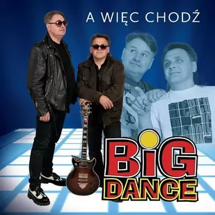 Big Dance A więc chodź Płyta CD) - Inna muzyka - miniaturka - grafika 2