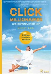 Click millionaires, czyli internetowi milionerzy - E-booki - informatyka - miniaturka - grafika 1