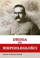 Historia Polski - M Wydawnictwo Droga do niepodległości Janusz Tadeusz Nowak - miniaturka - grafika 1