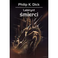 Fantasy - LABIRYNT ŚMIERCI WYD 3 Philip K Dick - miniaturka - grafika 1