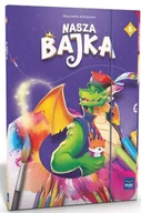 Edukacja przedszkolna - Nasza Bajka. Poziom B. Wyprawka plastyczna - miniaturka - grafika 1