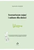 Pedagogika i dydaktyka - Wiosna. Scenariusze zajęć i zabaw dla dzieci - miniaturka - grafika 1