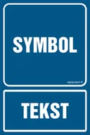 Systemy ekspozycyjne i znaki informacyjne - ZNAK NA ZAMÓWIENIE WZÓR D-004, FN - FOLIA SAMOPRZYLEPNA; (250X375MM) - miniaturka - grafika 1