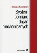 Technika - Wydawnictwo Naukowe PWN System pomiaru drgań mechanicznych T Kucharski - miniaturka - grafika 1