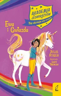 Ewa I Gwiazda Akademia Jednorożców Julie Sykes - Powieści i opowiadania - miniaturka - grafika 2