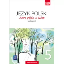 Dobrowolska Hanna, Dobrowolska Urszula J.Polski SP 5 Jutro pójdę w $119wiat Podr. WSiP - Podręczniki dla szkół podstawowych - miniaturka - grafika 1