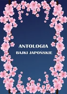Baśnie, bajki, legendy - Wojownicy Antologia: Bajki Japońskie - miniaturka - grafika 1