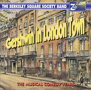 Berkeley Square Society B - Gershwin In London Town - Jazz, Blues - miniaturka - grafika 1