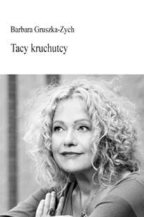 Tacy kruchutcy - Biografie i autobiografie - miniaturka - grafika 1