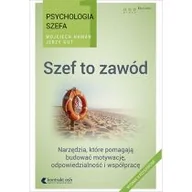 Zarządzanie - Psychologia szefa 1. Szef to zawód - miniaturka - grafika 1
