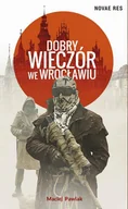 Fantasy - Dobry wieczór we Wrocławiu Maciej Pawlak - miniaturka - grafika 1