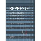 Publicystyka - Represje Za Pomoc Żydom Na Okupowanych Ziemiach Polskich W Czasie Ii Wony Światowej Martyna Grądzka-Rejak,aleksandra Namysło - miniaturka - grafika 1