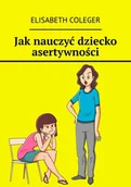 E-booki - poradniki - Jak nauczyć dziecko asertywności - miniaturka - grafika 1