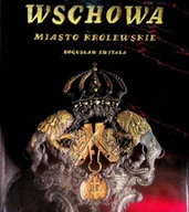 Historia świata - Wschowa miasto królewskie - miniaturka - grafika 1