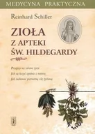 Zdrowie - poradniki - Zioła z apteki św. Hildegardy - miniaturka - grafika 1