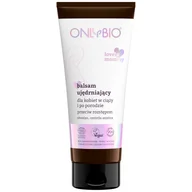 Balsamy i kremy do ciała - OnlyBio Lovely Mommy, ujędrniający balsam przeciw rozstępom dla kobiet w ciąży i po porodzie, 200 ml - miniaturka - grafika 1
