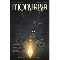 Non Stop Comics Monstressa. Tom 5. Dziecko wojny Marjorie Liu, Sana Takeda - Horror, fantastyka grozy - miniaturka - grafika 1