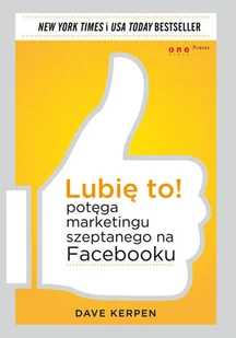 Lubię to! Potęga marketingu szeptanego na Facebooku - Marketing - miniaturka - grafika 1