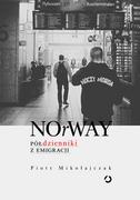 Felietony i reportaże - NOrWAY Półdzienniki z emigracji Używana - miniaturka - grafika 1
