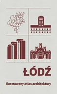Pozostałe książki - Łódź. Ilustrowany atlas architektury - miniaturka - grafika 1