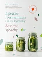 E-booki - poradniki - Kiszenie i fermentacja z dr Ewą Dąbrowską®. Domowe sposoby - miniaturka - grafika 1