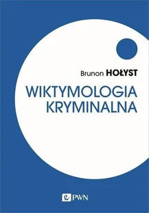 Wiktymologia kryminalna | - Prawo - miniaturka - grafika 1