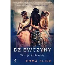 Emma Cline Dziewczyny W objęciach sekty - Proza obcojęzyczna - miniaturka - grafika 2