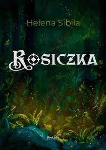 Rosiczka - Helena Sibila - Fantasy - miniaturka - grafika 1