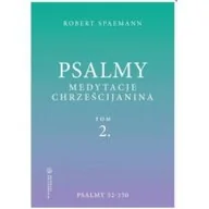 Religia i religioznawstwo - Psalmy. Medytacje chrześcijanina T.2 Psalmy 52-150 - miniaturka - grafika 1
