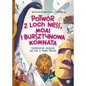 Książki edukacyjne - Potwór z Loch Ness, Moai i Bursztynowa Komnata. Tajemnicze miejsca jak nie z tego świata - miniaturka - grafika 1