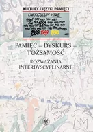 Książki o kulturze i sztuce - Pamięć dyskurs tożsamość - miniaturka - grafika 1