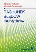 Technika - Rachunek błędów dla inżynierów Kotulski Zbigniew Wojciech Szczepiński - miniaturka - grafika 1