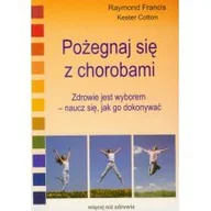 Zdrowie - poradniki - Medium Pożegnaj się chorobami - Francis Raymond, Cotton Kester - miniaturka - grafika 1