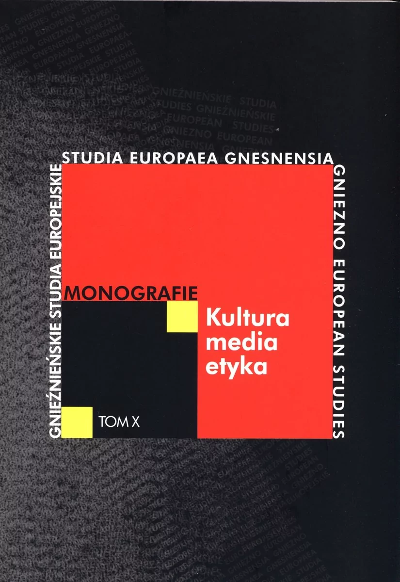 WNPiD UAM Kultura-media-etyka. Monografie. Tom X praca zbiorowa